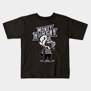 Money Hungry Kids T-Shirt